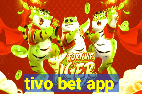 tivo bet app